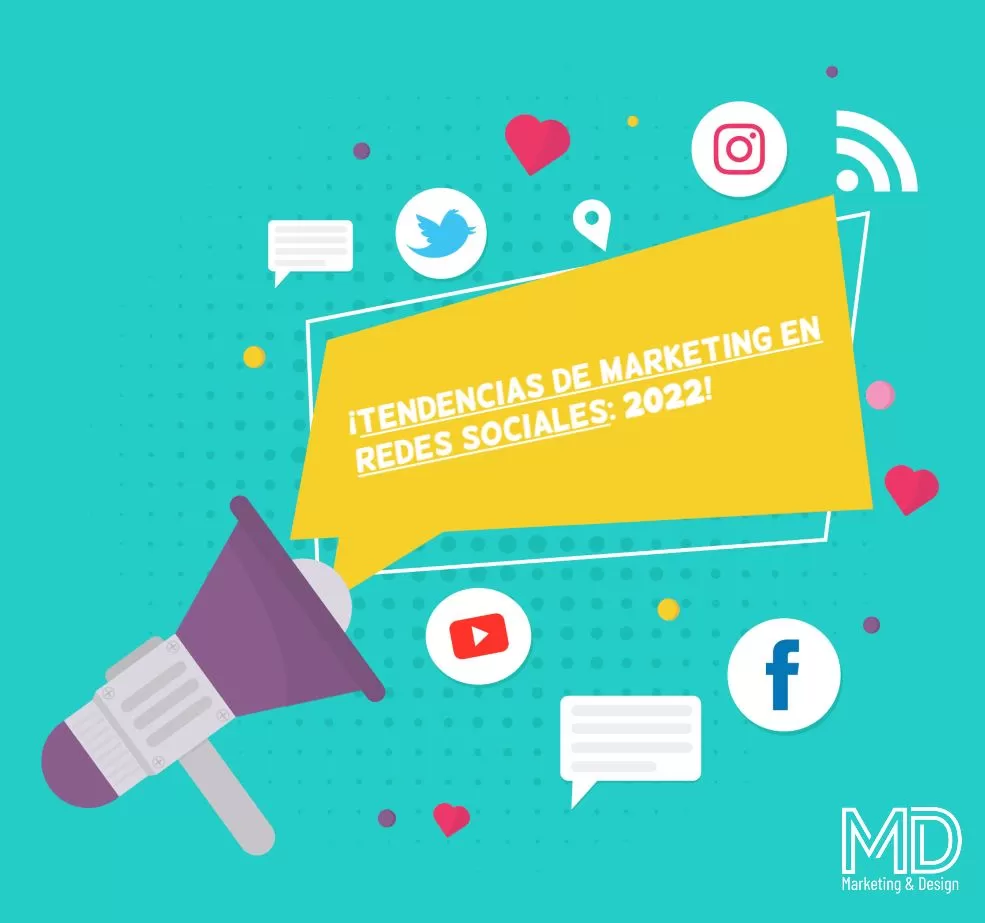 Nuevas tendencias de Marketing en Redes Sociales para 2022